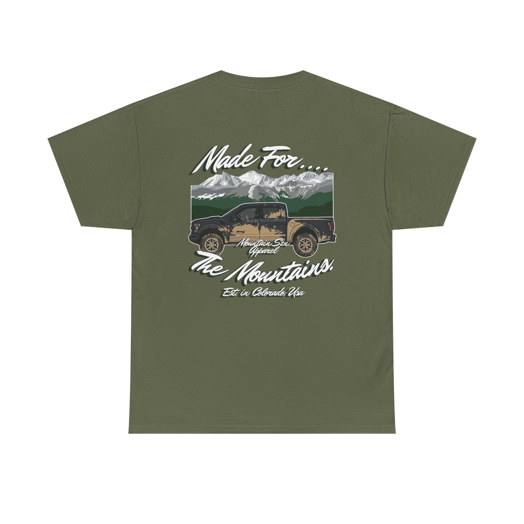 Made For The Mountains 4x4 Tee