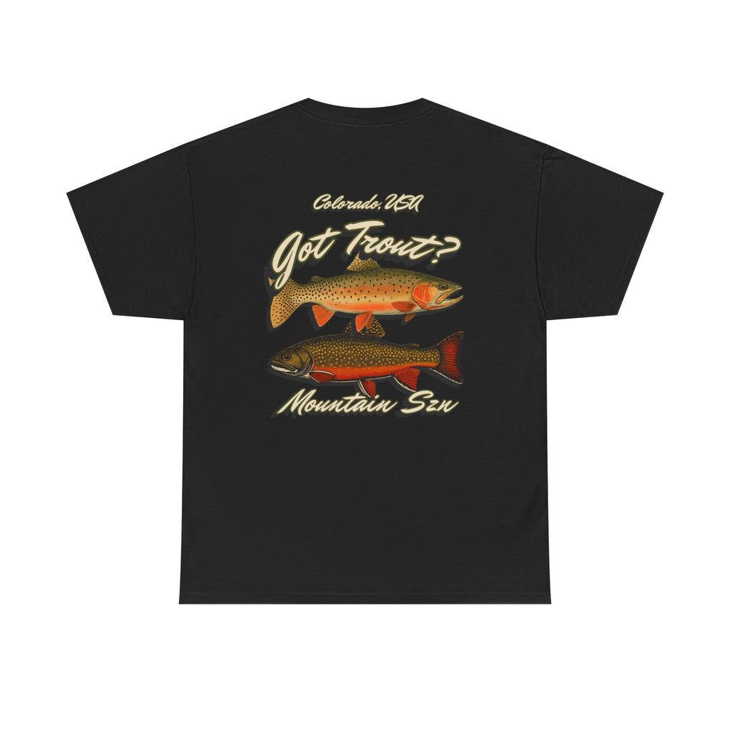 Got Trout? Tee