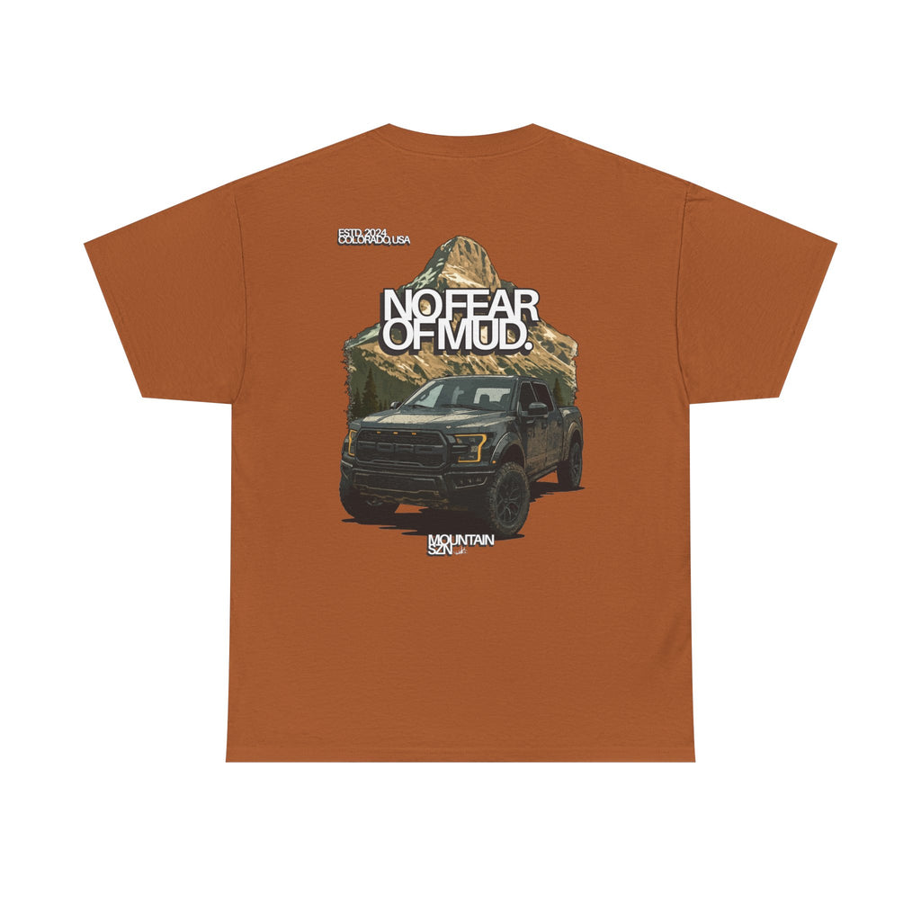 No Fear Of Mud II Tee