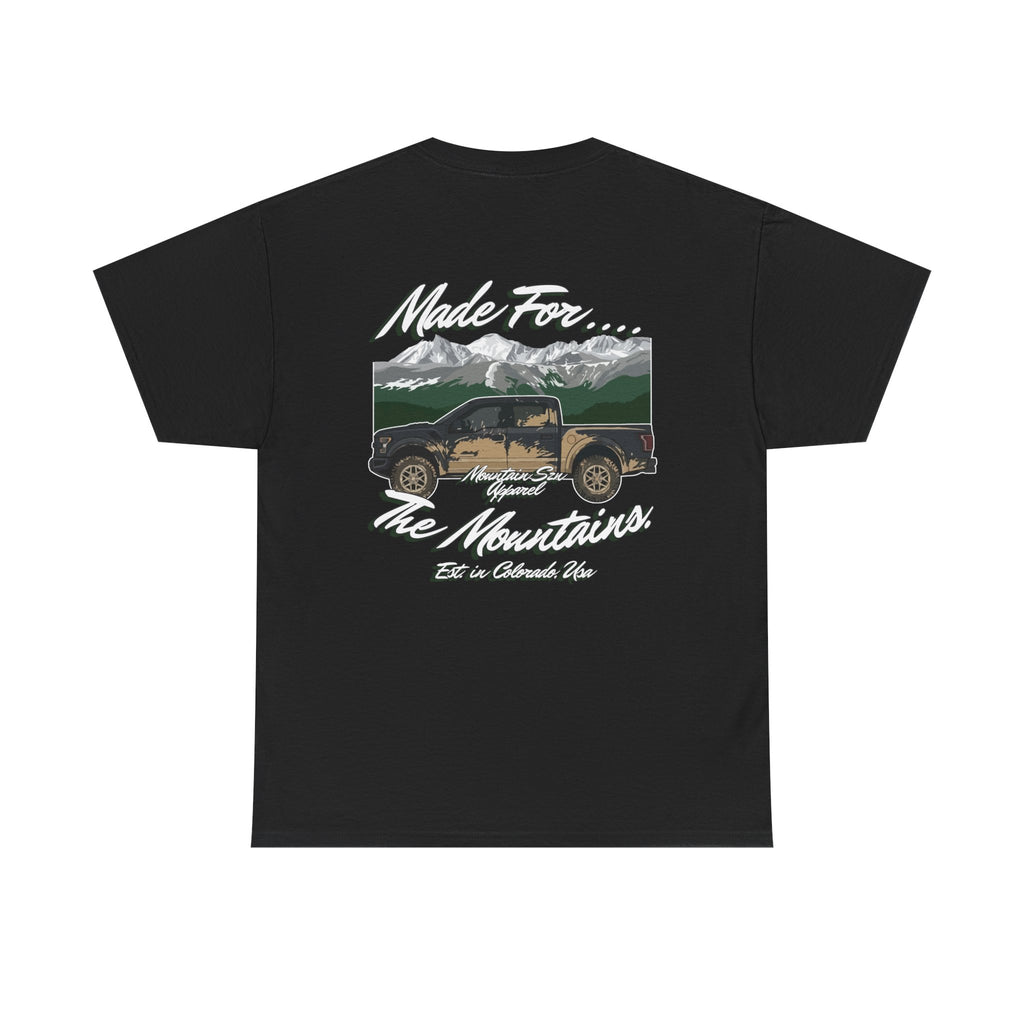Made For The Mountains 4x4 Tee