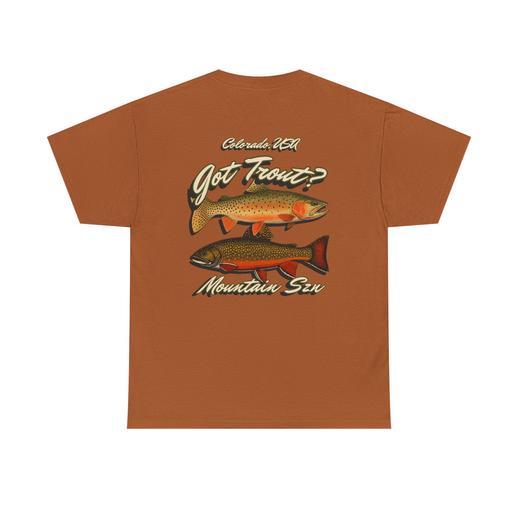 Got Trout? Tee