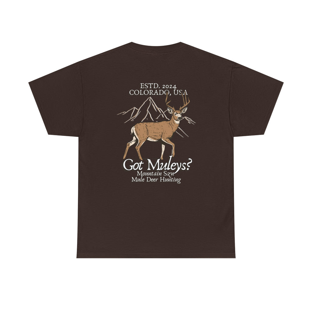 Got Muleys? Tee