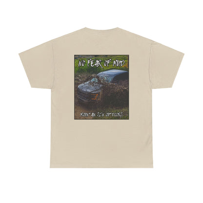 No Fear Of Mud Tee