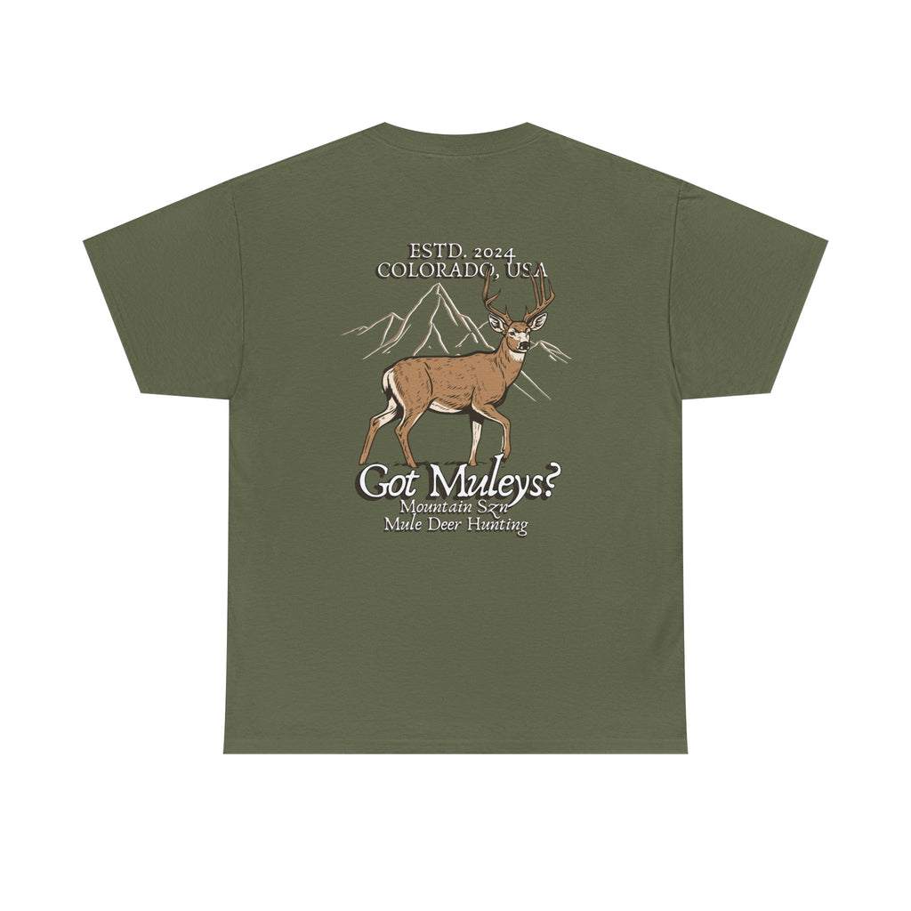 Got Muleys? Tee
