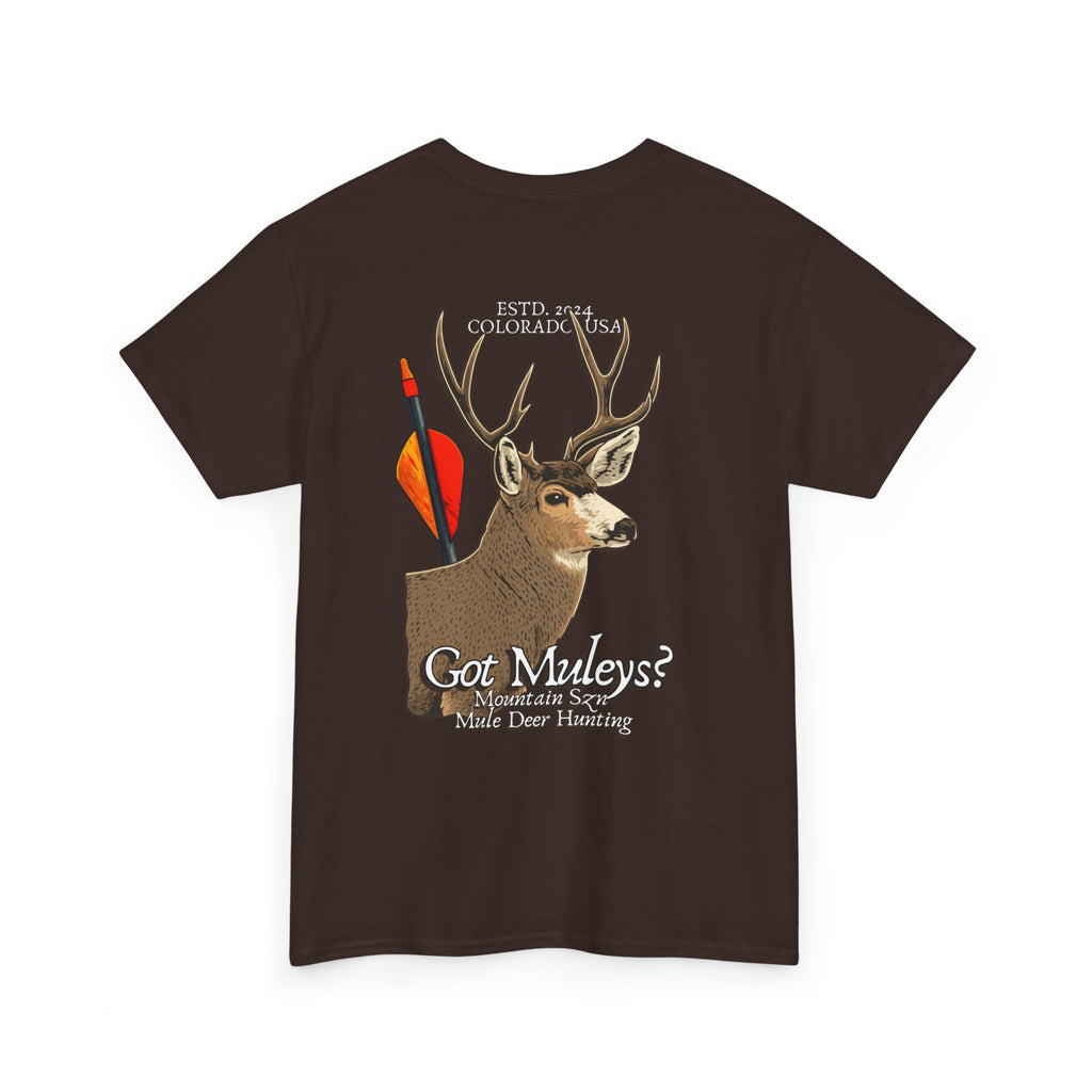 Got Muleys? Tee