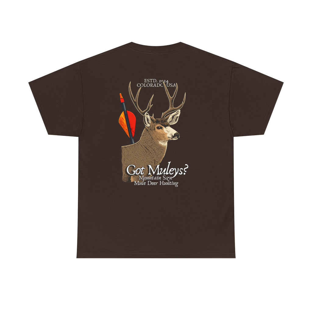 Got Muleys? Tee
