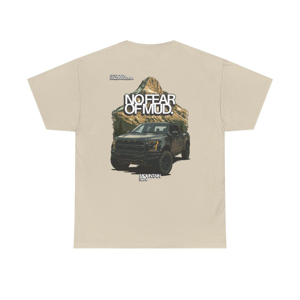 No Fear of Mud Tee