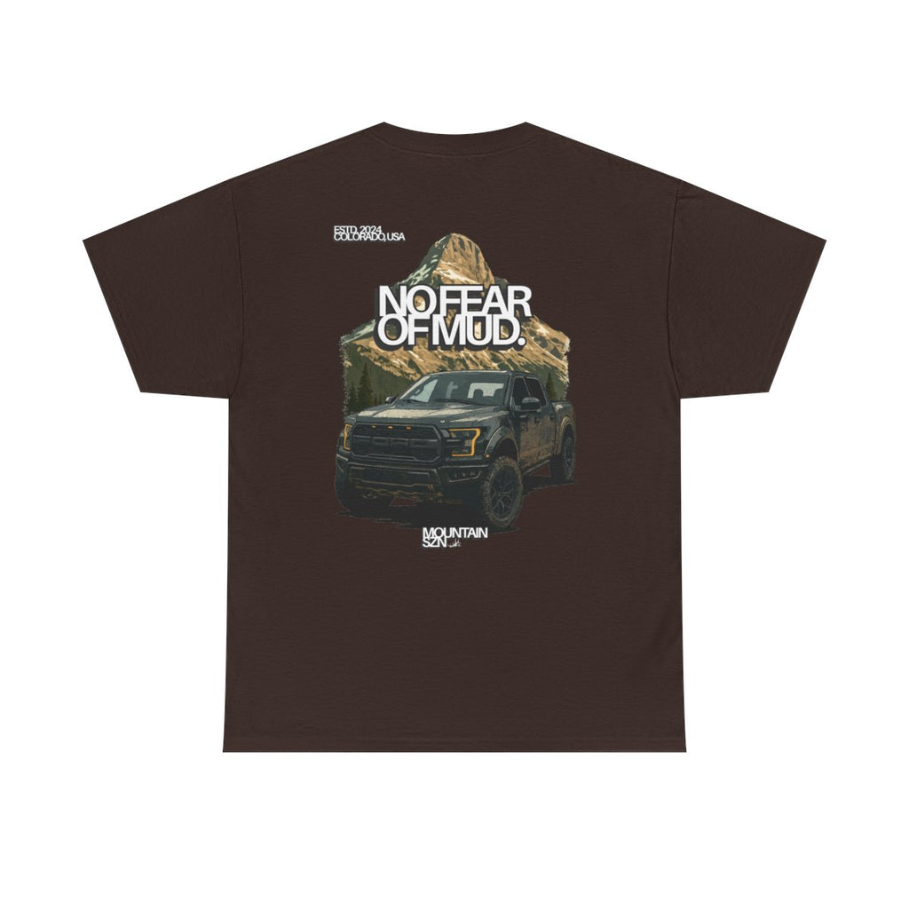 No Fear of Mud Tee