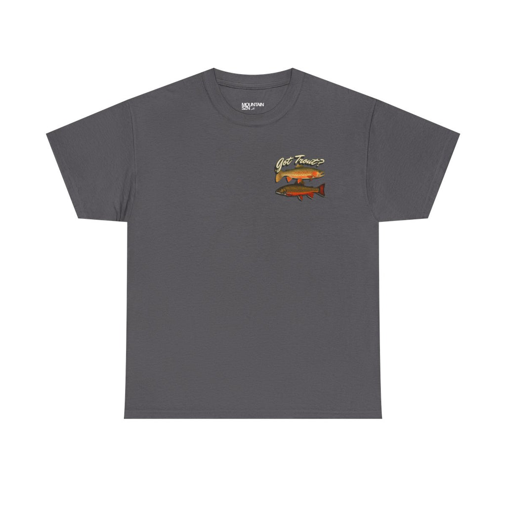 Got Trout? Tee