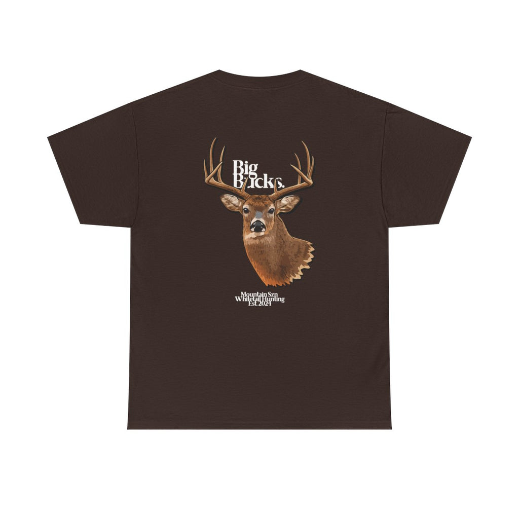 Big Bucks. Tee