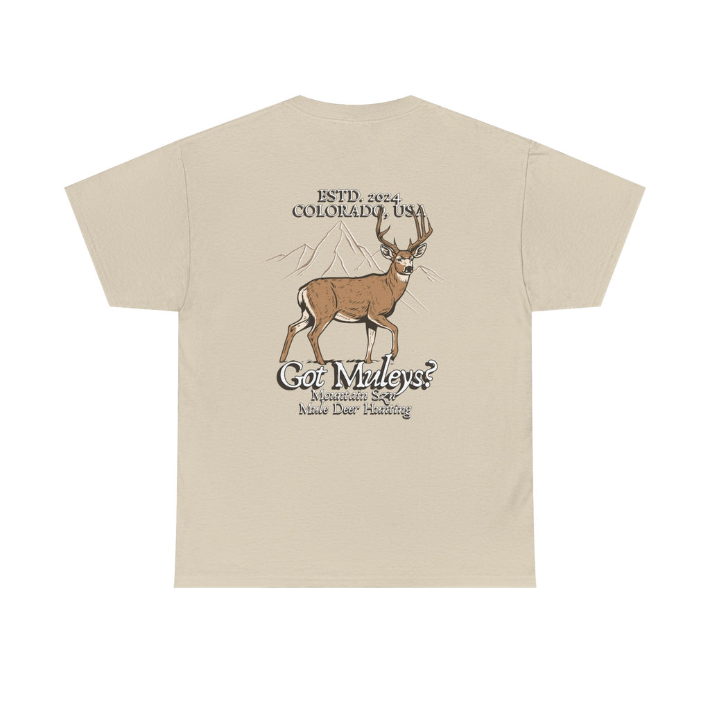 Got Muleys? Tee