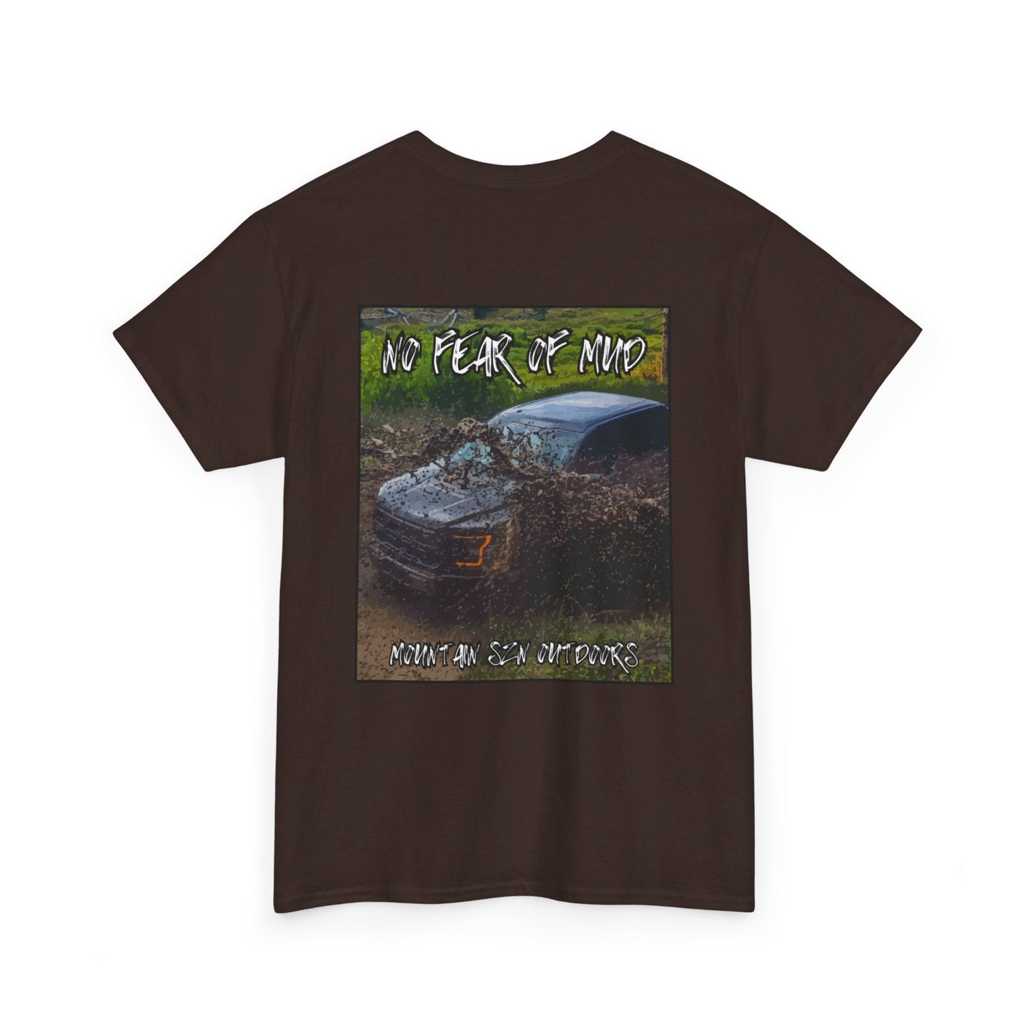 No Fear Of Mud Tee