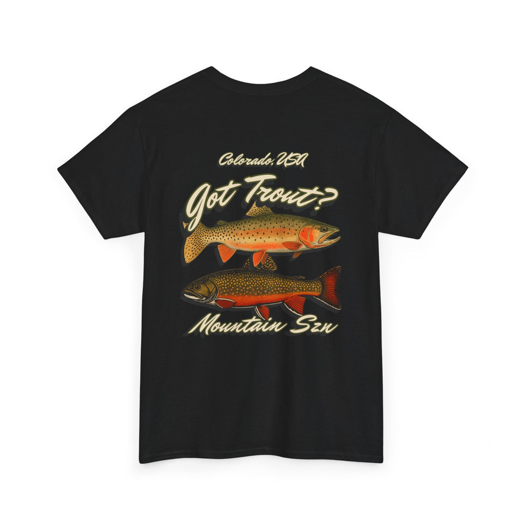 Got Trout? Tee