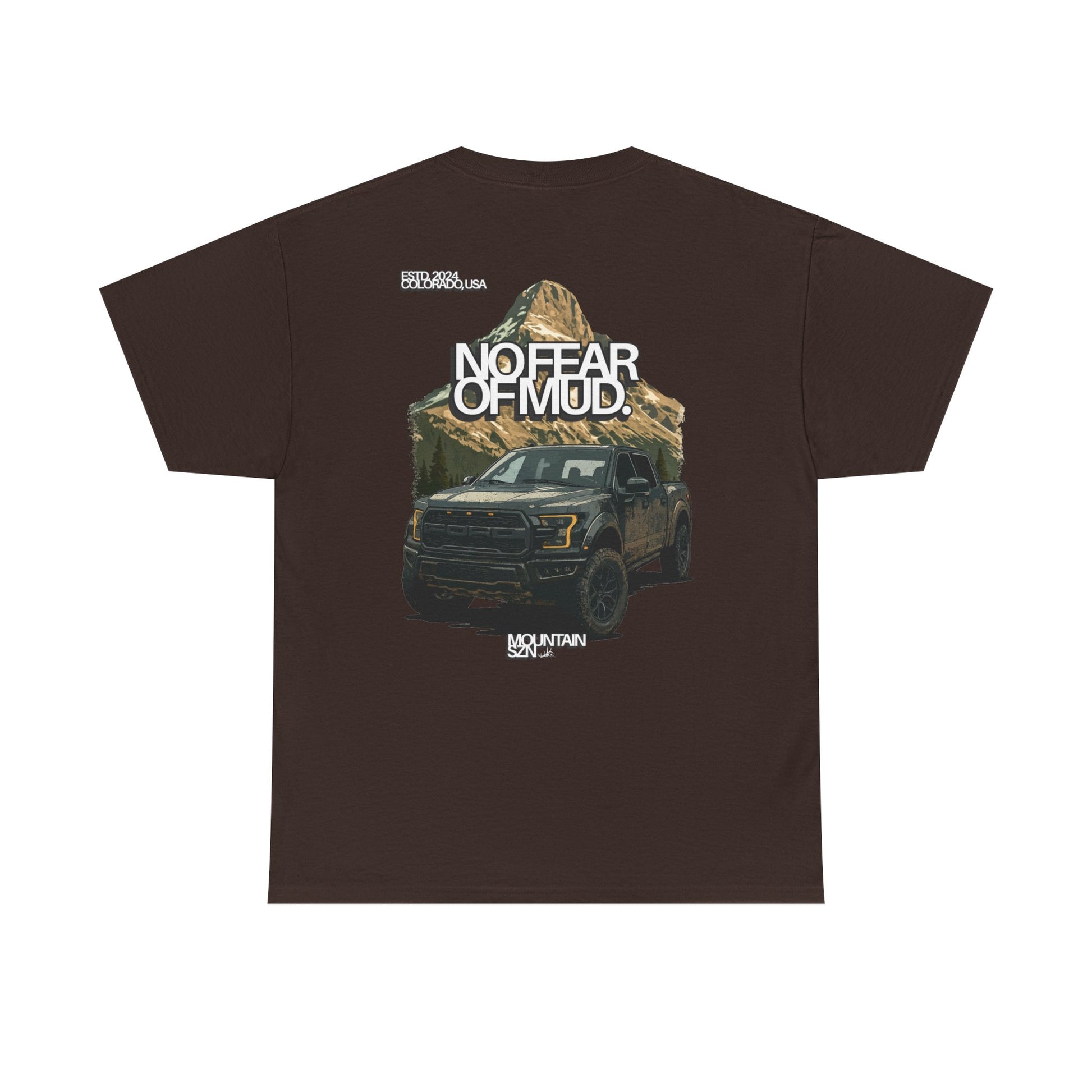 No Fear Of Mud II Tee
