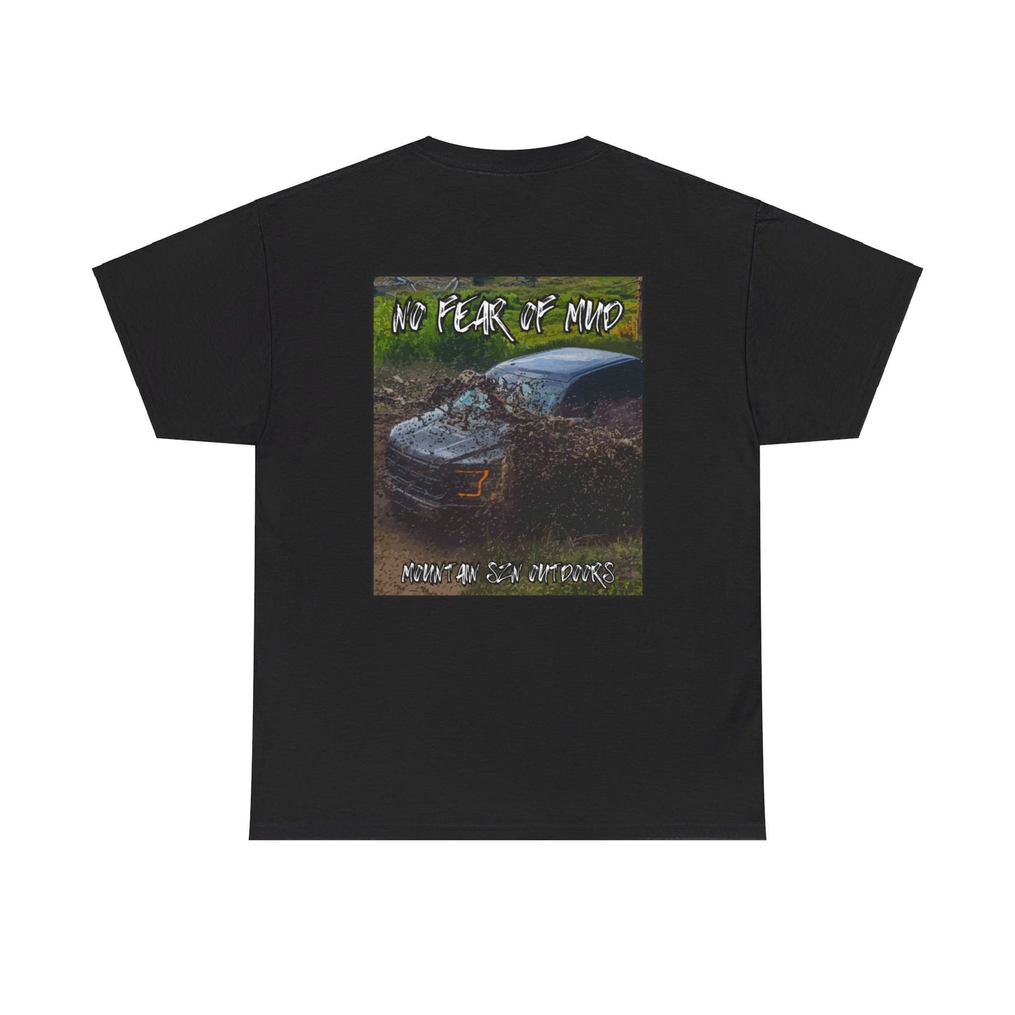 No Fear Of Mud Tee