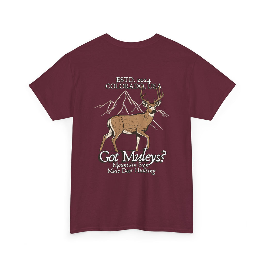 Got Muleys? Tee