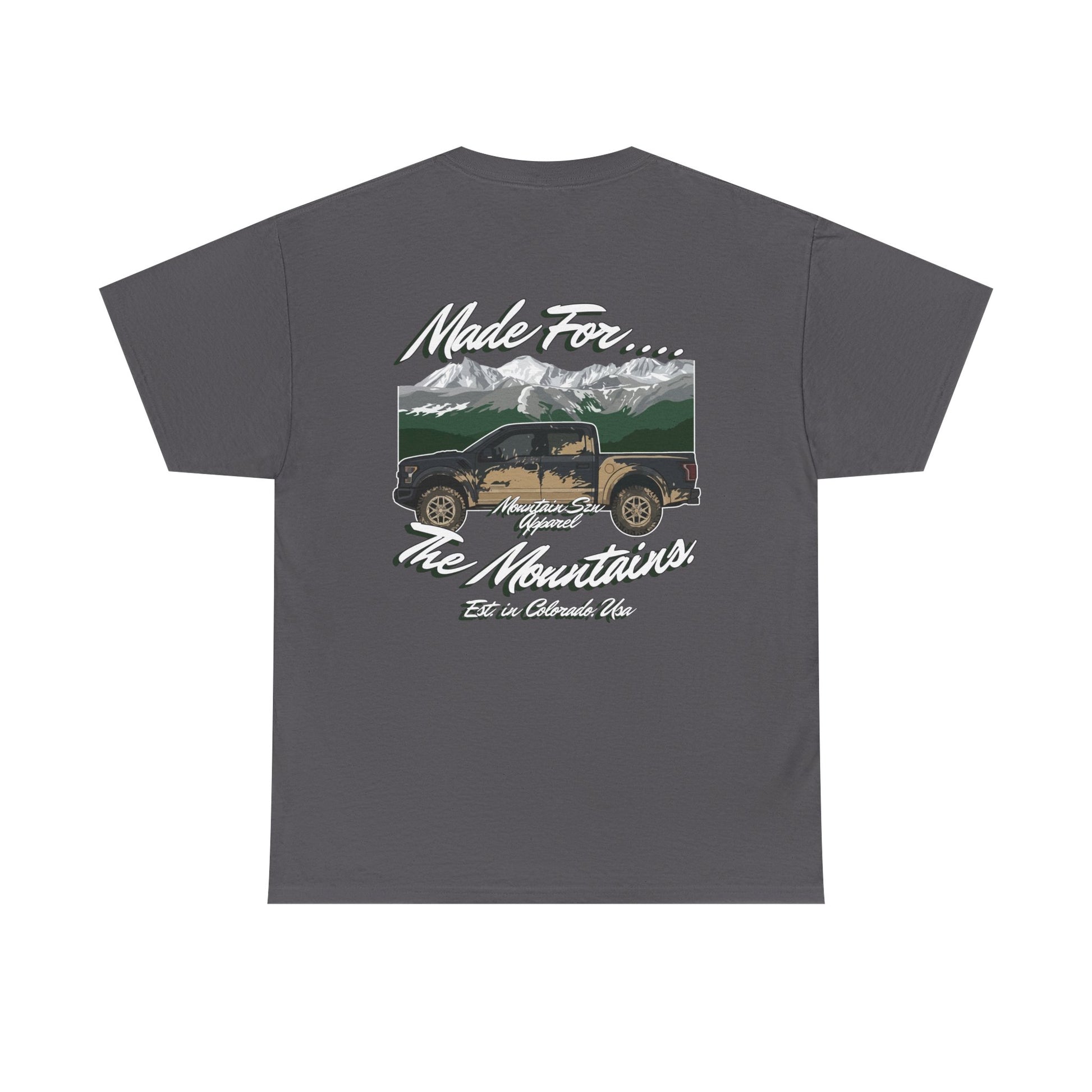 Made For The Mountains 4x4 Tee