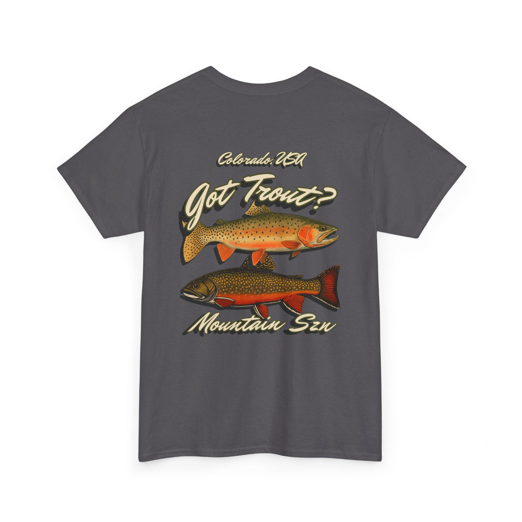 Got Trout? Tee