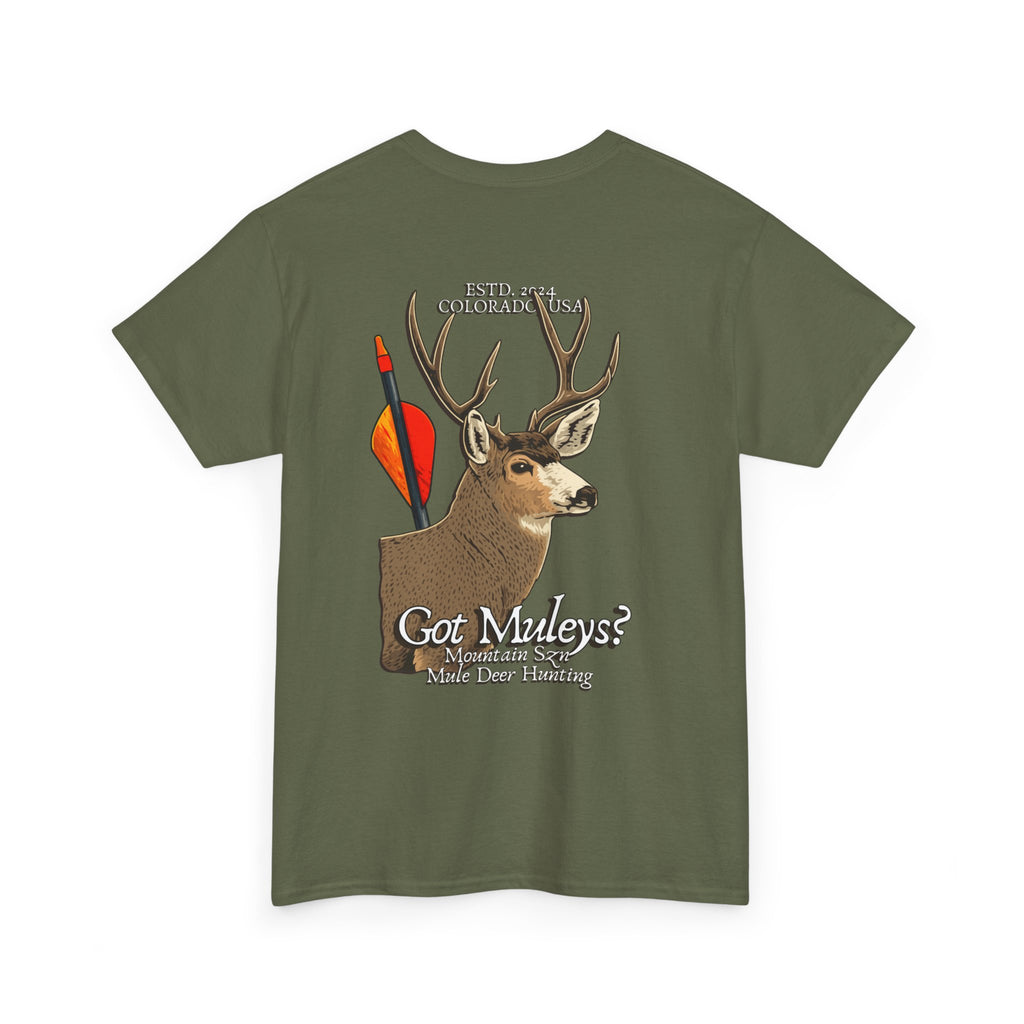 Got Muleys? Tee