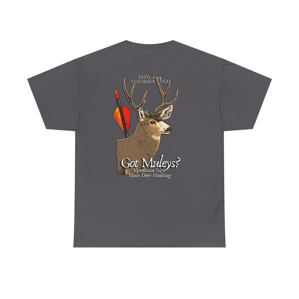 Got Muleys? Tee