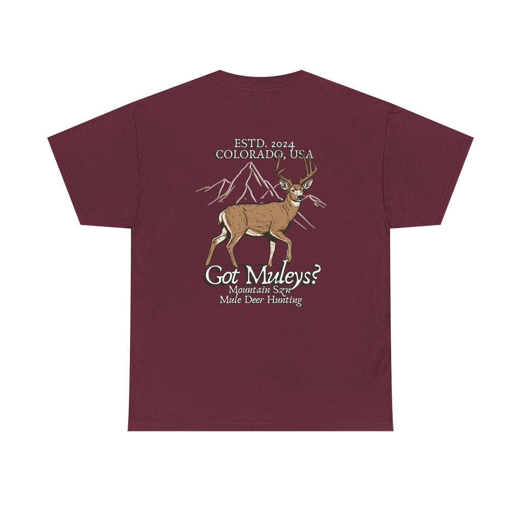 Got Muleys? Tee